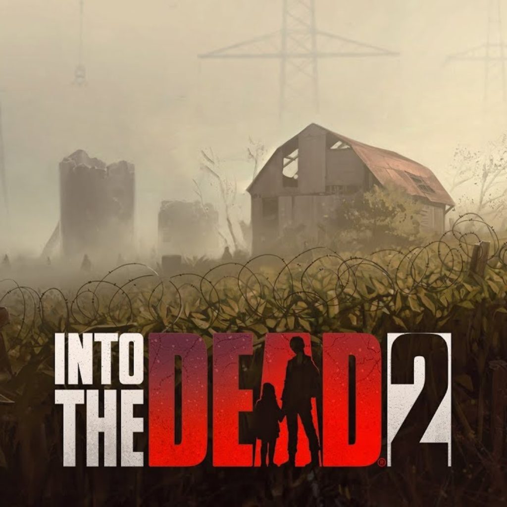 Into the Dead 2